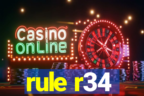 rule r34